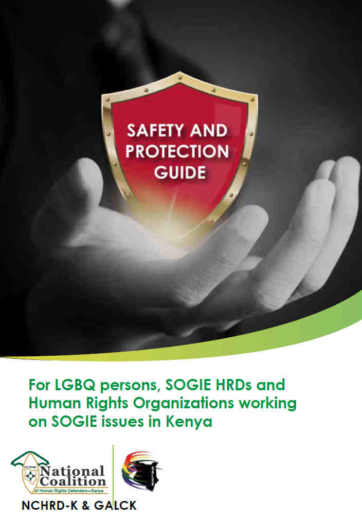 Safety and Protection Guide For LGBQ persons, SOGIE HRDs and Human Rights Organizations working on SOGIE issues in Kenya